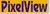 PixelView